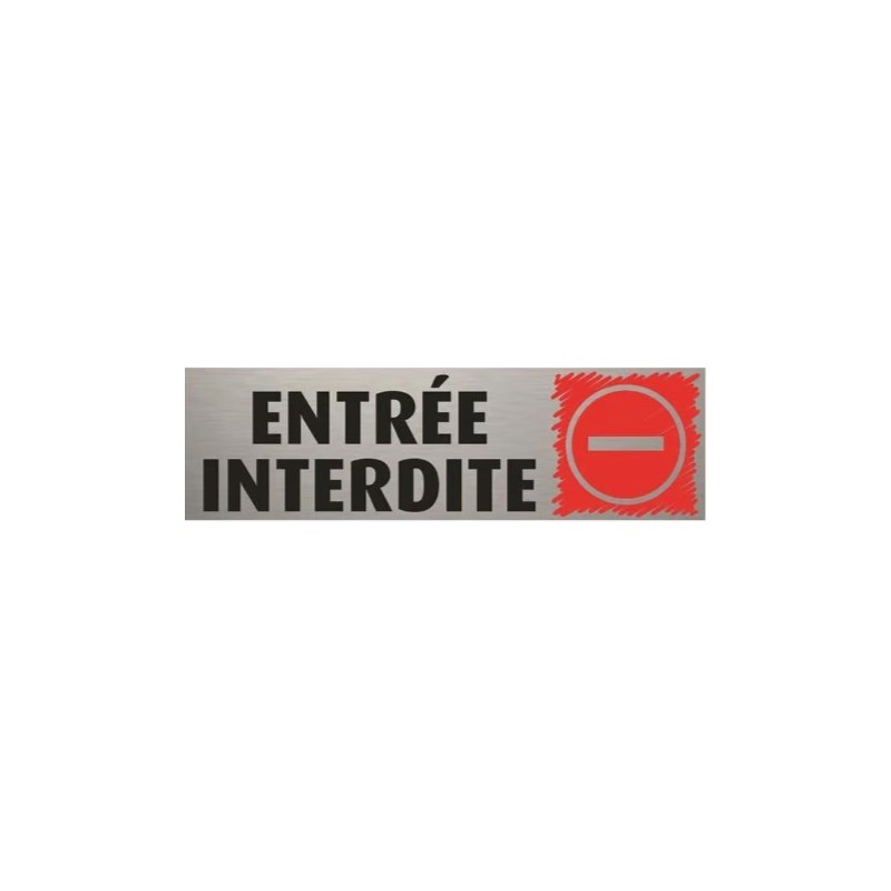 PLAQUE PVC ALU ADHÉSIVE 170x50 MM "Entrée interdite"