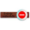PLAQUE DUOSIGN S/SUPPORT BOIS 220x85 MM "Entrée interdite"