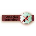 PLAQUE DUOSIGN S/SUPPORT BOIS 220x85 MM "Portables interdits"