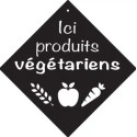 PANCARTE ventouse 160x160 mm Ici produits végétariens