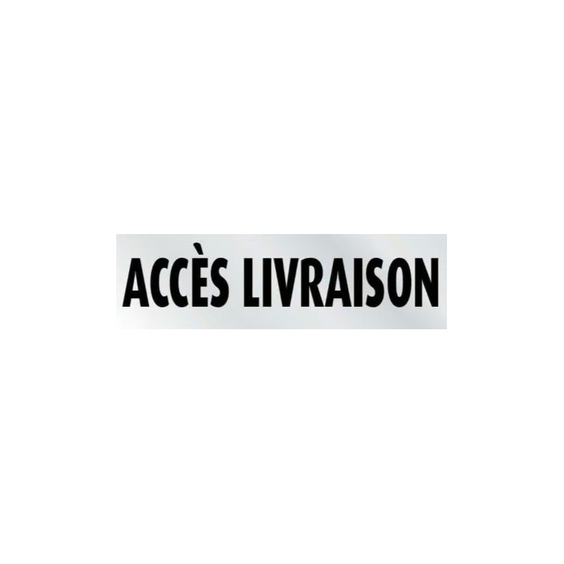 PLAQUE PVC ALU ADHÉSIVE 170x50 MM "Accès livraison"