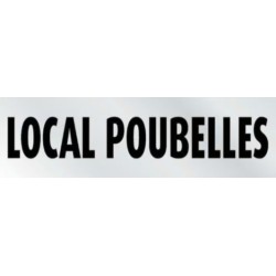 PLAQUE PVC ALU ADHÉSIVE 170x50 MM "Local Poubelles"