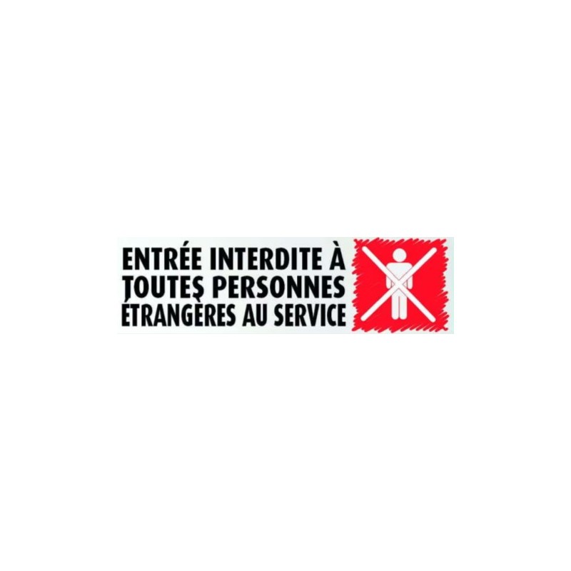 PLAQUE PVC ALU ADHÉSIVE 170x50 MM "Entrée interdite à ttes pers.étran