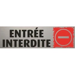 PLAQUE PVC ALU ADHÉSIVE 170x50 MM "Entrée interdite"