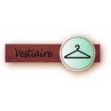 PLAQUE DUOSIGN S/SUPPORT BOIS 220x85 MM "Vestiaire"