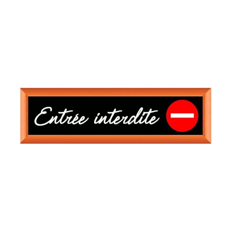 PLAQUE TERRA FAUX CADRE BOIS 170x50 MM "Entrée interdite"