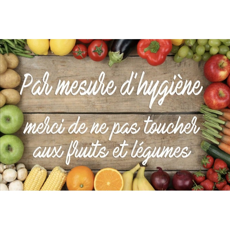 PANCARTE PVC 300x200 mm Ne pas toucher aux fruits et légumes + 2 adhé