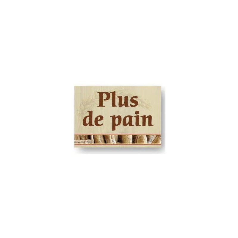PANCARTE FOURNIL 200x150 mm – Plus de pain, fil nylon